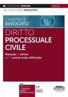 Ebook L'esame di avvocato - Diritto Processuale Civile - Manuale di sintesi per la prova orale rafforzata di Redazioni Edizioni Simone edito da Edizioni Simone