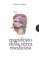 Ebook Manifesto della terza medicina di Franco Arminio edito da AnimaMundi Edizioni