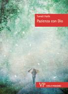 Ebook Pazienza con Dio di Halík	  Tomáš edito da Vita e Pensiero