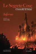 Ebook Le Segrete Cose. Inferno di aa.vv edito da Le Lettere