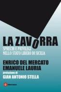 Ebook La zavorra di Enrico Del Mercato, Emanuele Lauria edito da Editori Laterza