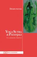 Ebook Yoga sutra di Patanjali di Swarupatma edito da Edizioni Clandestine