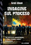 Ebook Indagine sul Proceso di Kenji Albani edito da Delos Digital