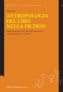 Ebook Antropologia del cibo nella fiction di Franco Lai edito da Pàtron Editore