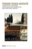 Ebook Pensiero Tecnica Creatività di AA. VV. edito da Mimesis Edizioni