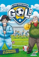 Ebook Gol n. 59 - La strategia di Napoleone di Garlando Luigi edito da Piemme