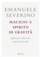 Ebook Macigni e spirito di gravità di Severino Emanuele edito da Rizzoli