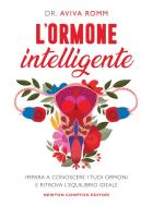 Ebook L'ormone intelligente di Aviva Romm edito da Newton Compton Editori