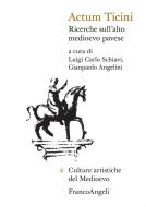 Ebook Actum Ticini di AA. VV. edito da Franco Angeli Edizioni