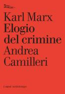 Ebook Elogio del crimine di Marx Karl edito da Nottetempo