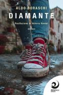 Ebook Diamante di Aldo Boraschi edito da AltreVoci Edizioni srls