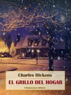 Ebook El grillo del hogar di Charles Dickens edito da E-BOOKARAMA