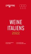 Ebook Weine Italiens 2022 di AA.VV . edito da Gambero Rosso
