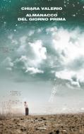 Ebook Almanacco del giorno prima di Valerio Chiara edito da Einaudi