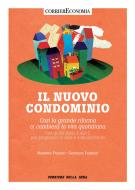 Ebook Il nuovo condominio di Corriere della Sera, Massimo Fracaro, Germano Palmieri edito da Corriere della Sera