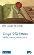 Ebook Tempi di lettura di Pier Cesare Rivoltella edito da Morcelliana