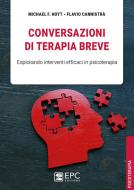 Ebook Conversazioni di terapia breve di Flavio Cannistrà, F. Michael Hoyt edito da EPC