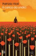 Ebook Il carico da undici di Patrizia Violi edito da Salani Editore