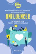 Ebook Unfluencer di aavv edito da Mondadori Electa