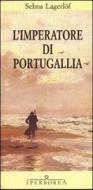 Ebook L'Imperatore di Portugallia di Lagerlöf Selma edito da Iperborea