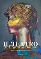 Ebook Il teatro di Claudio Buono di Roberto Nicorelli edito da Ali Ribelli Edizioni