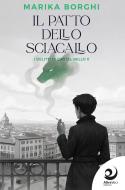 Ebook Il patto dello sciacallo di Marika Borghi edito da AltreVoci Edizioni srls