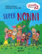 Ebook Super Nonni di Paglia Isabella edito da Giunti