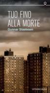 Ebook Tuo fino alla morte di Staalesen Gunnar edito da Iperborea