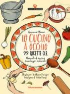 Ebook Io cucino a occhio di Giovanna Olivieri, Chiara Perugini edito da Altreconomia