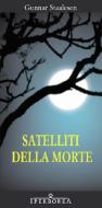 Ebook Satelliti della morte di Staalesen Gunnar edito da Iperborea
