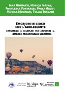 Ebook Emozioni in gioco con l&apos;adolescente di Tullia Toscani edito da in riga edizioni