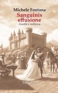 Ebook Sanguinis effusione di Michele Fontana edito da Luigi Pellegrini Editore
