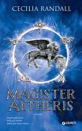 Ebook Magister Aetheris di Randall Cecilia edito da Giunti
