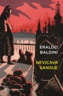 Ebook Nevicava sangue di Baldini Eraldo edito da BUR