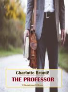 Ebook The Professor di Charlotte Bronte? edito da E-BOOKARAMA