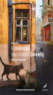 Ebook Il mondo secondo Savelij di Sluzhitel' Grigorij edito da Francesco Brioschi Editore