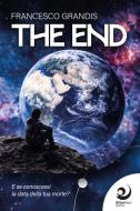 Ebook The end di Francesco Grandis edito da AltreVoci Edizioni srls