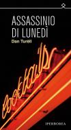 Ebook Assassinio di lunedì di Turèll Dan edito da Iperborea
