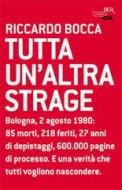 Ebook Tutta un'altra strage di Bocca Riccardo edito da BUR