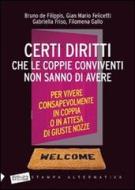 Ebook Certi diritti che le coppie conviventi non sanno di avere di AA.VV. edito da Stampa Alternativa/Nuovi Equilibri
