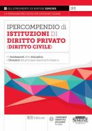 Ebook Ipercompendio di Istituzioni di Diritto Privato (Diritto Civile) di Redazioni Edizioni Simone edito da Edizioni Simone
