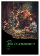 Ebook Fiabe della buonanotte - Vol.2 di AA.VV. edito da Rudis Edizioni