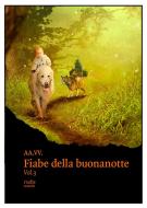 Ebook Fiabe della buonanotte - Vol.3 di AA.VV. edito da Rudis Edizioni