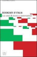 Ebook Scienziati d'Italia. 150 anni di ricerca e innovazione di Cattaneo Marco edito da Codice Edizioni