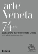 Ebook Arte Veneta 74 di AA.VV. edito da Mondadori Libri Trade Electa
