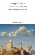 Ebook Nuvole sul grattacielo di Frazzetto Giuseppe edito da Quodlibet