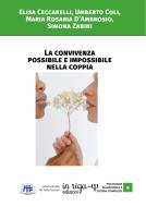 Ebook La convivenza possibile e impossibile nella coppia di Maria Rosaria D&apos;Ambrosio, Elisa Ceccarelli, Umberto Coli, Simona Zabini edito da in riga edizioni
