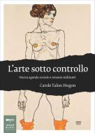 Ebook L'arte sotto controllo di Carole Talon-Hugon edito da Johan & Levi