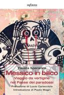 Ebook Messico in bilico di Fausta Speranza edito da Infinito Edizioni