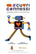 Ebook Cuoriconnessi vol.7 di Luca Pagliari edito da Cantelli.Net S.r.l.
